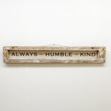Medium Holland Window: Always Stay Humble